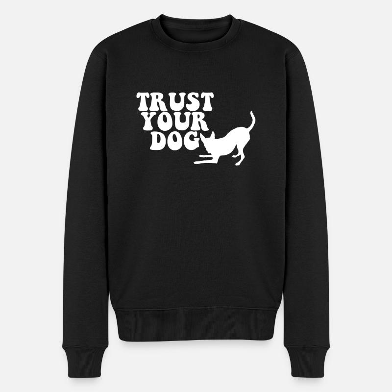Trust your Dog - Männer Premium Bio Pullover - Schwarz