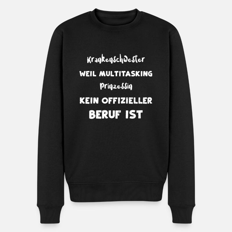 Krankenschwester Weil Multitaski... - Männer Premium Bio Pullover - Schwarz