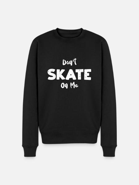 Don't Skate On Me - Skating - Men's Premium Organic Jumper - black
