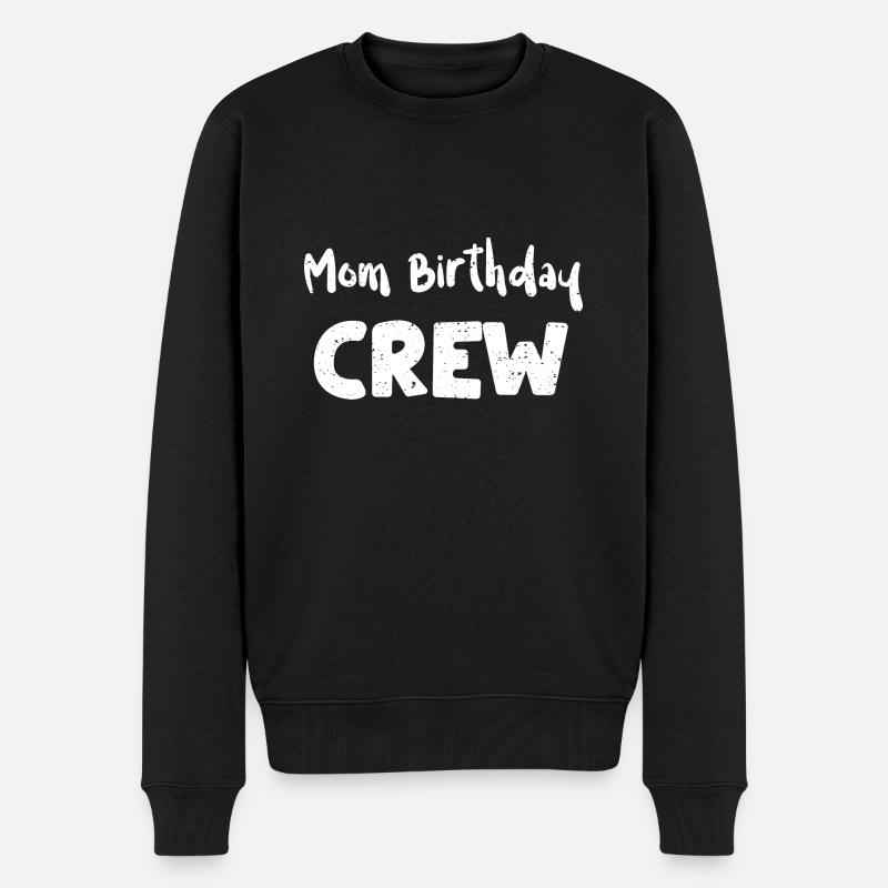 Maman Anniversaire Équipage - Anniversaire - Pull Premium bio Homme - noir