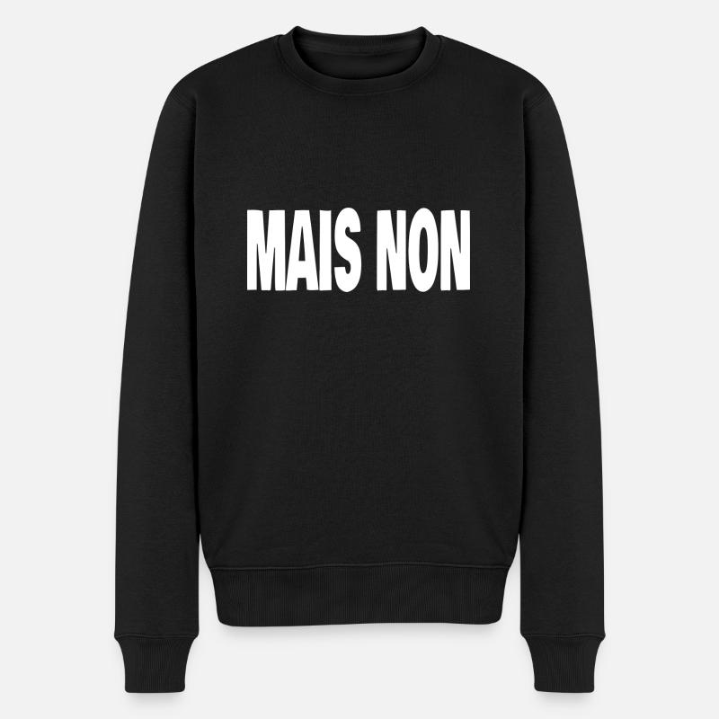 mais non - Pull Premium bio Homme - noir