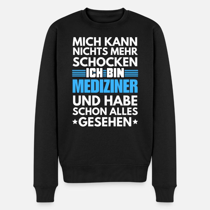 Nicht schockbarer Mediziner - Männer Premium Bio Pullover - Schwarz
