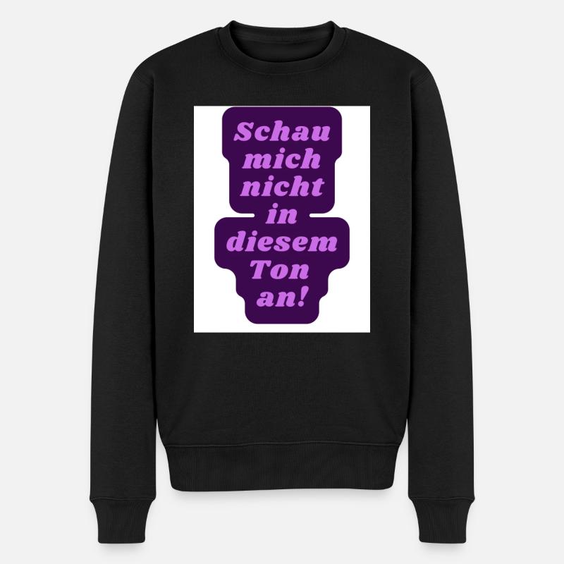 Schau nicht so - Männer Premium Bio Pullover - Schwarz