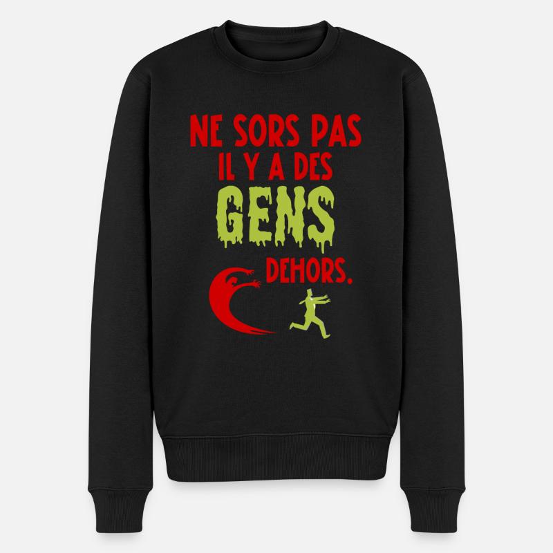 ne sors pas il y a des gens dehors - Pull Premium bio Homme - noir