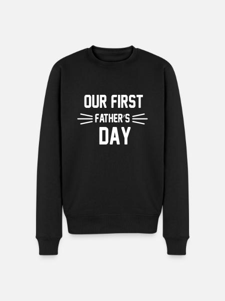 Our First Father s Day - Men's Premium Organic Jumper - black