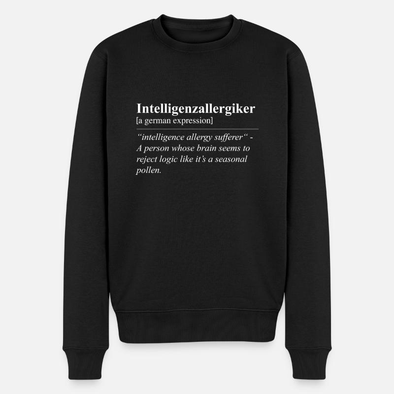 Intelligenzallergiker Lustige Deutsche Redewendung - Männer Premium Bio Pullover - Schwarz