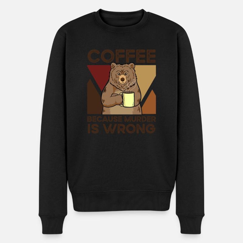 Coffee Because Murder Is Wrong - Pull Premium bio Homme - noir