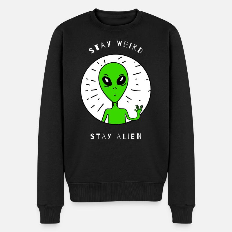 Stay Weird Stay Alien - Männer Premium Bio Pullover - Schwarz