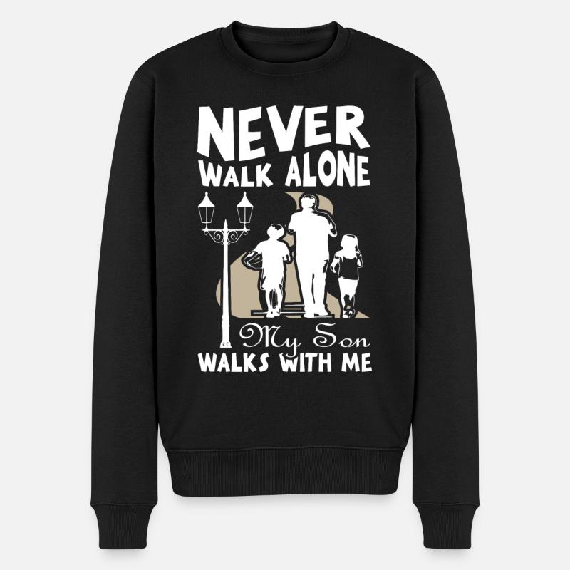 Never walk alone my son walk with me - Männer Premium Bio Pullover - Schwarz