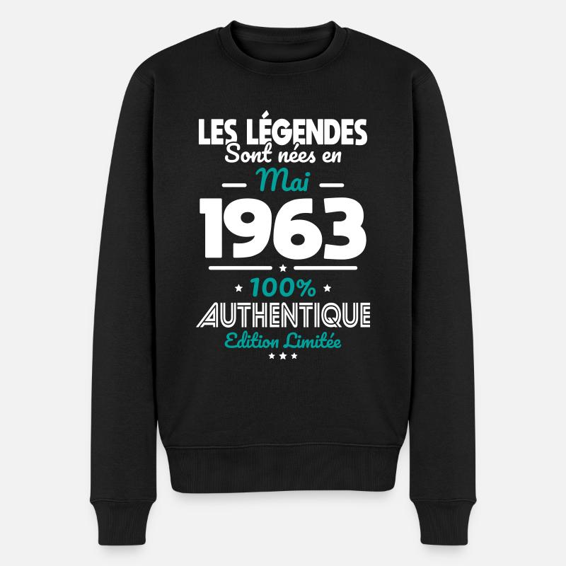 Anniversaire 60 ans - Légendes nées Mai 1963 - Pull Premium bio Homme - noir