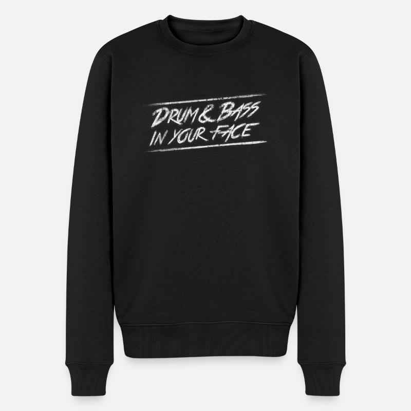 Drum & bass in your face / Party / Rave / Dj - Männer Premium Bio Pullover - Schwarz