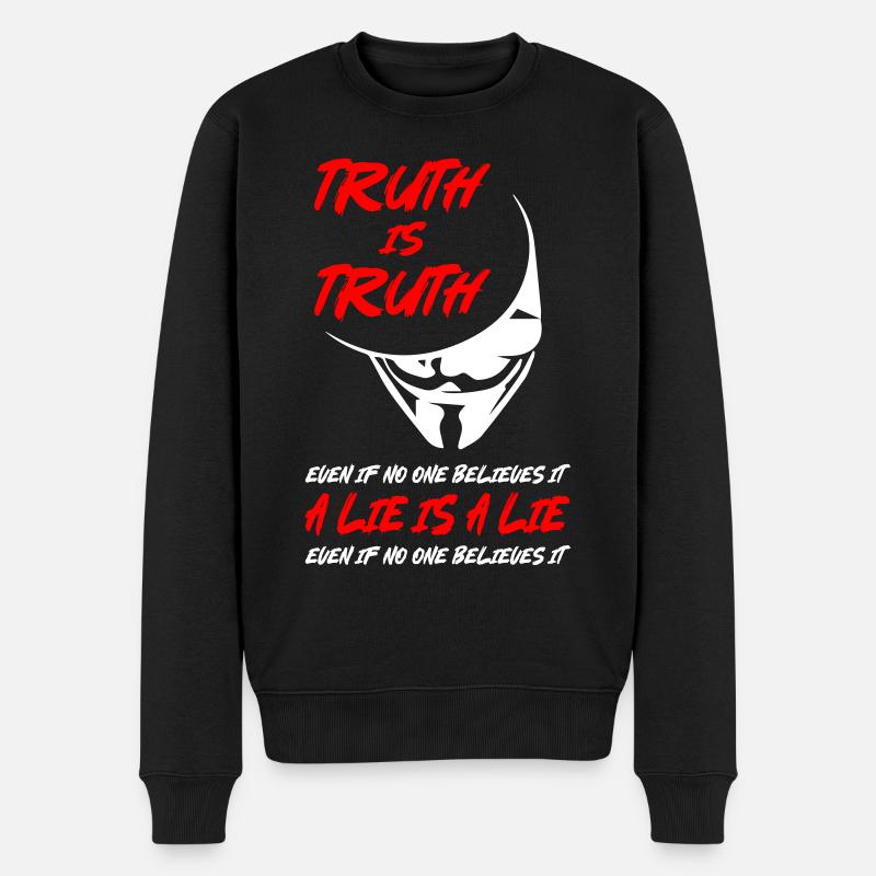 Truth or Lie Anonymous - Männer Premium Bio Pullover - Schwarz