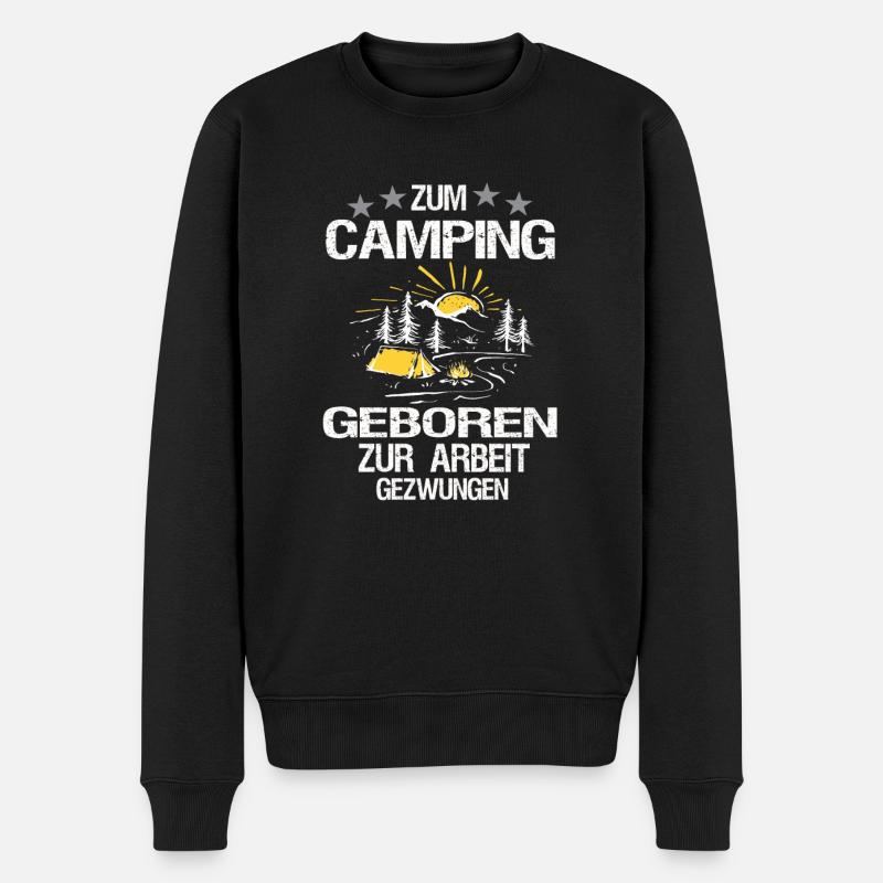 Zum Camping geboren zur Arbeit gezwungen - Männer Premium Bio Pullover - Schwarz