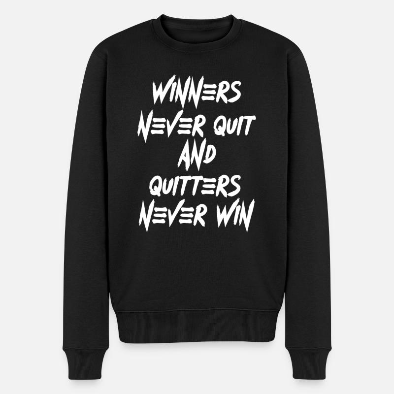 Winners never Quit Spruch Englisch Schrift Text - Männer Premium Bio Pullover - Schwarz