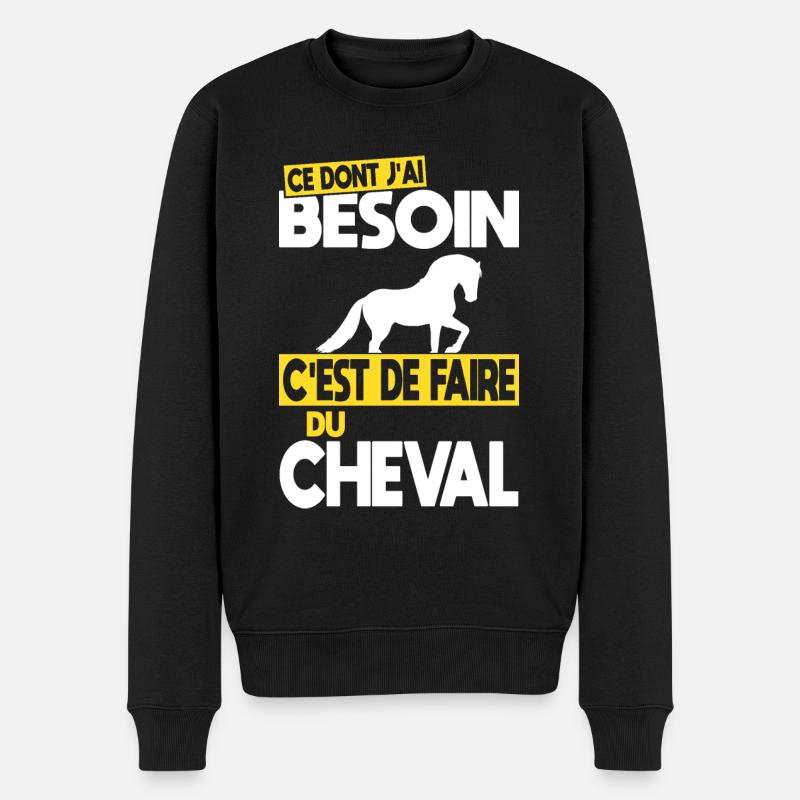Ce dont j'ai besoin c'est de faire du Cheval - Pull Premium bio Homme - noir