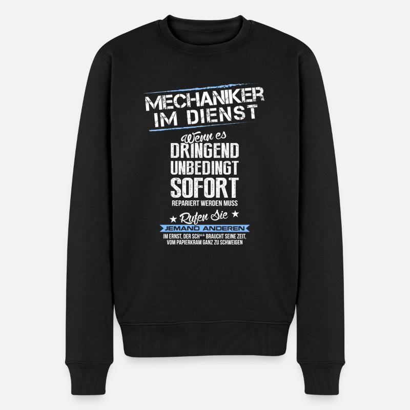 Mechaniker: Rufen Sie jemand Anderen! Geschenk - Männer Premium Bio Pullover - Schwarz