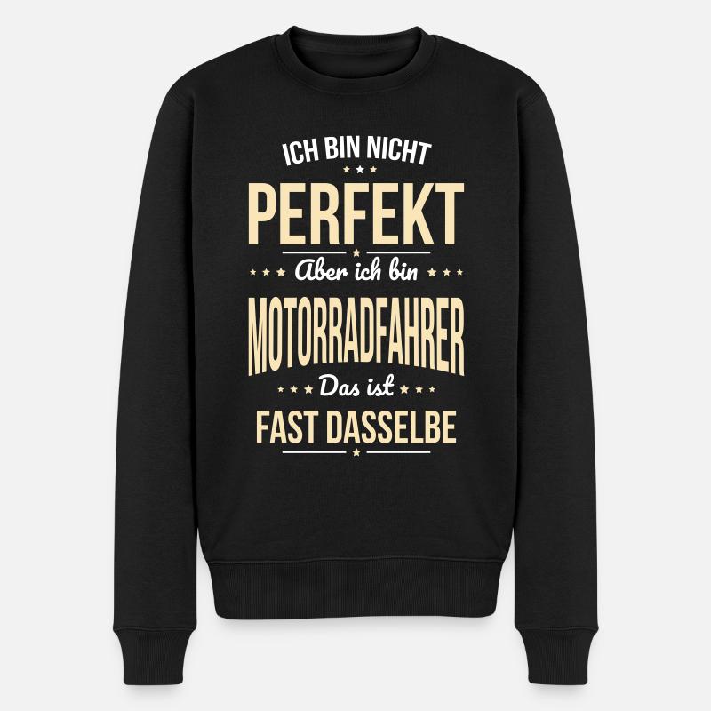 Ich bin nicht perfekt aber ich bin Motorradfahrer - Männer Premium Bio Pullover - Schwarz