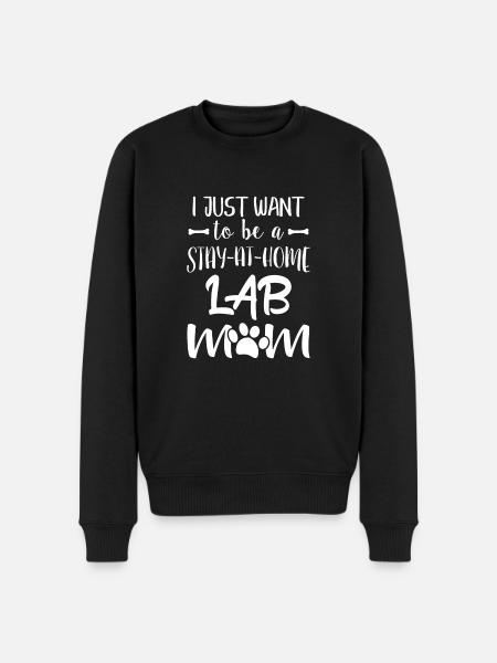 I just want to be a stay-at-home LAB Mom - Ekologisk premiumtröja herr - svart