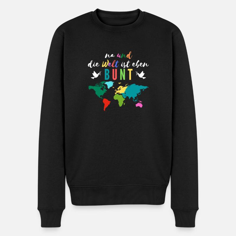 Na und, die Welt ist eben Bunt Spruch Design - Männer Premium Bio Pullover - Schwarz