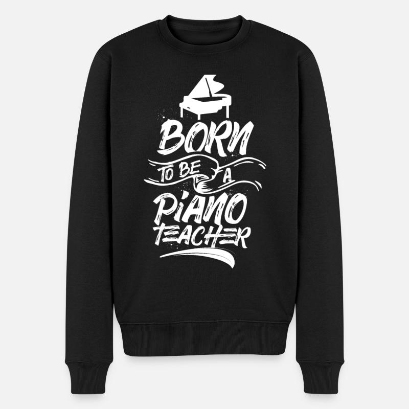 Geboren Um Ein Klavierlehrer Zu Sein Pianist - Männer Premium Bio Pullover - Schwarz