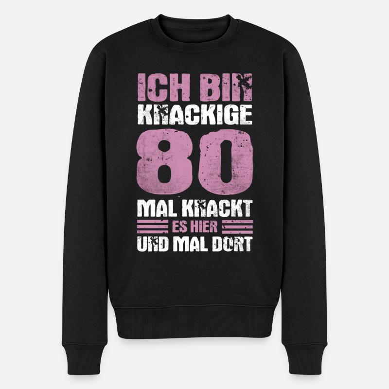 Ich bin Knackige 80 Jahre 80. Geburtstag Vintage - Männer Premium Bio Pullover - Schwarz