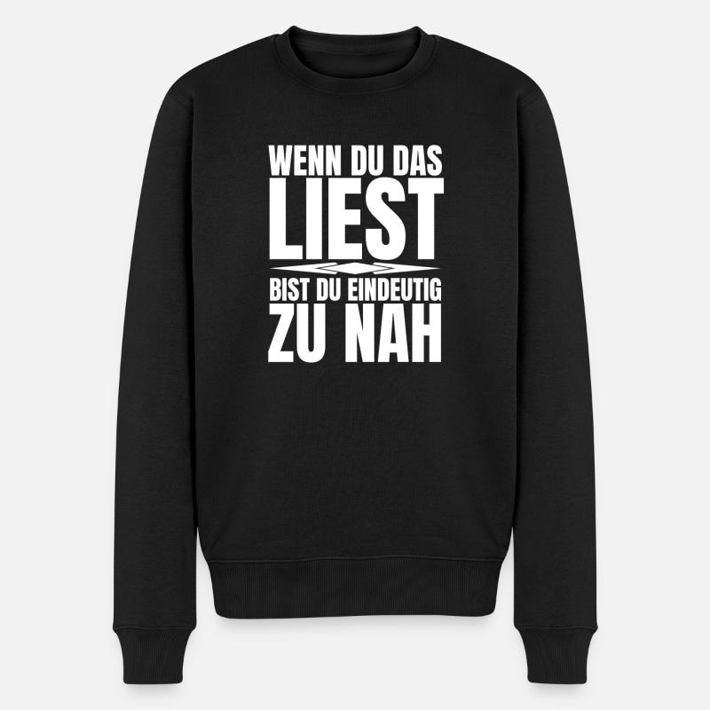 Wenn du das liest - Männer Premium Bio Pullover - Schwarz