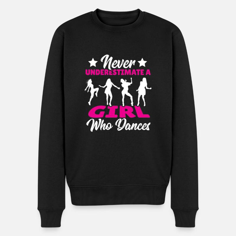 Unterschätze niemals ein Mädchen das tanzt - Männer Premium Bio Pullover - Schwarz