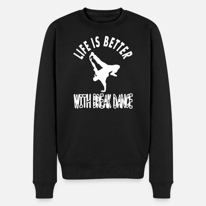 Break Dance Spruch Discotänzer tanzen Geschenkidee - Männer Premium Bio Pullover - Schwarz