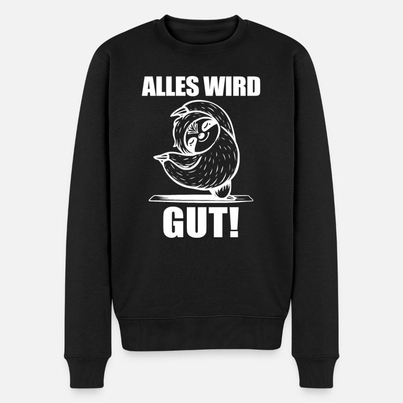 Faultier Spruch Alles wird gut! - Männer Premium Bio Pullover - Schwarz
