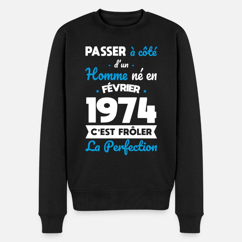 Anniversaire 50 ans - Né en Février 1974 - Pull Premium bio Homme - noir