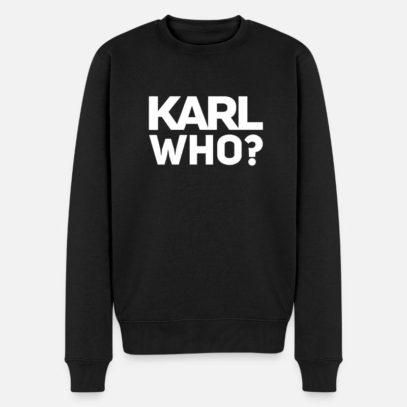 Karl Who? - Männer Premium Bio Pullover - Schwarz