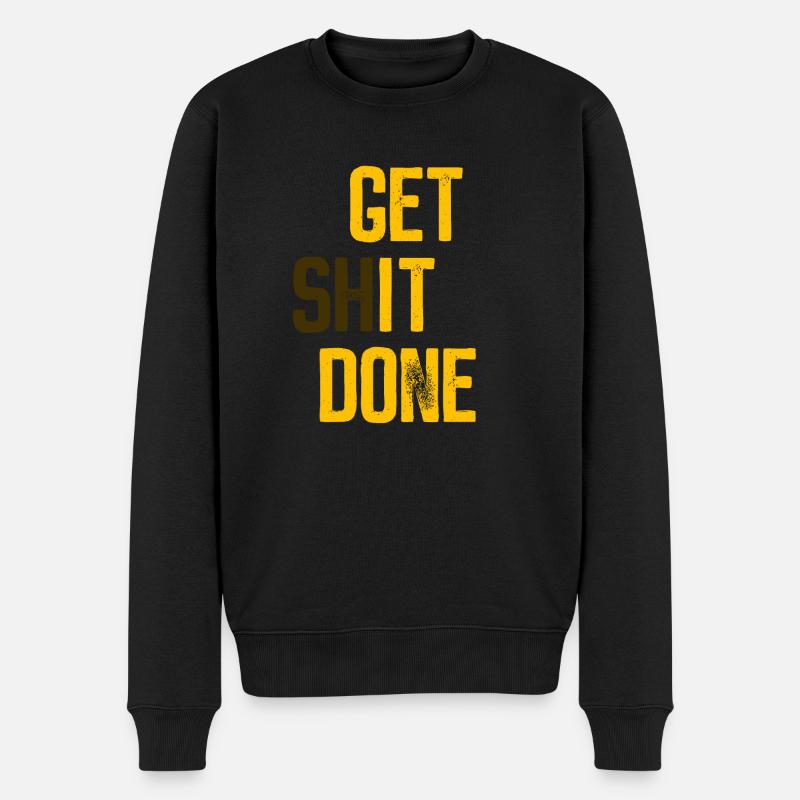 Get it done - Motivation - Männer Premium Bio Pullover - Schwarz