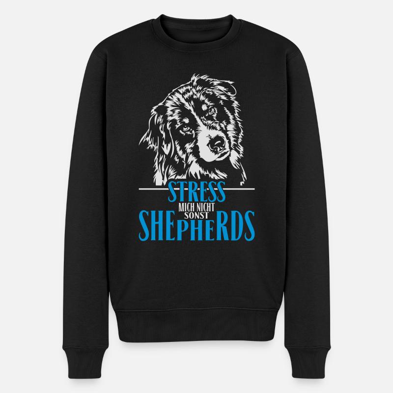 AUSTRALIAN SHEPHERD Stress mich nicht Wilsigns - Männer Premium Bio Pullover - Schwarz