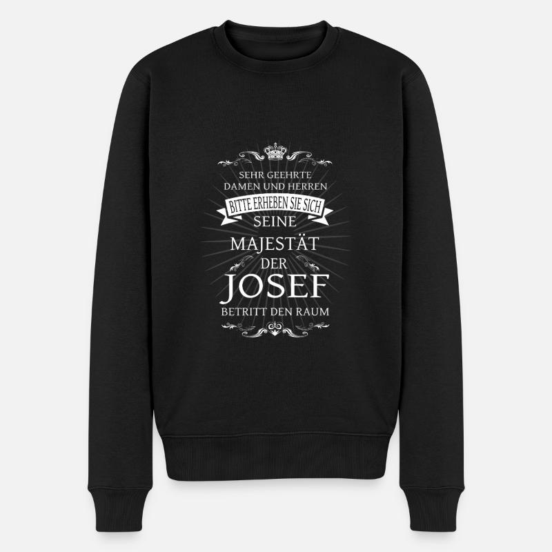 Seine Majestät der Josef betritt den Raum - Männer Premium Bio Pullover - Schwarz