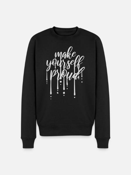 make yourself proud quote - Men's Premium Organic Jumper - black