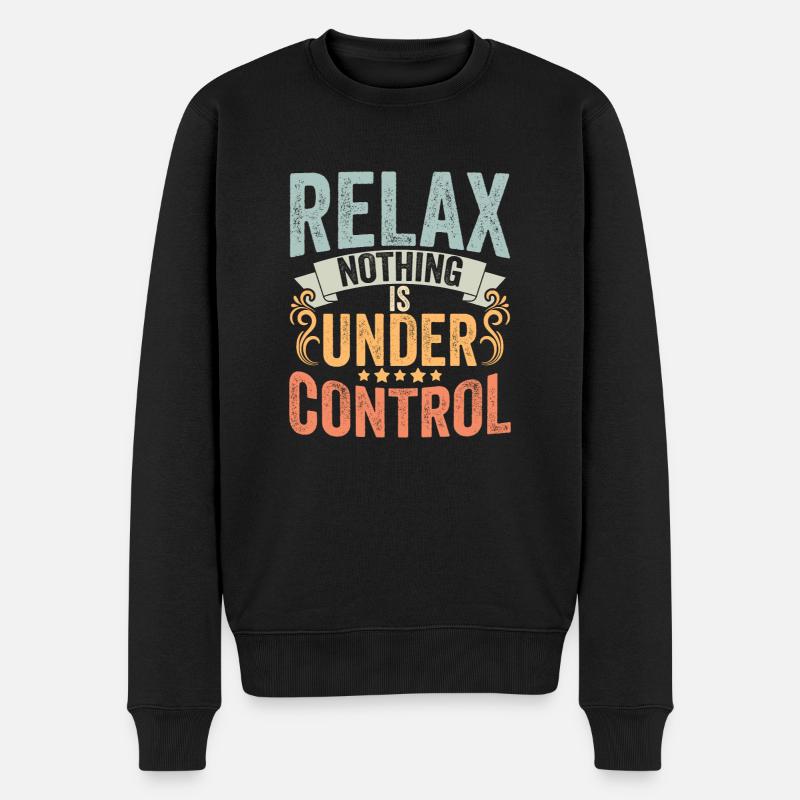 Retro Nothing Is Under Control For Sarcastic Yoga - Männer Premium Bio Pullover - Schwarz