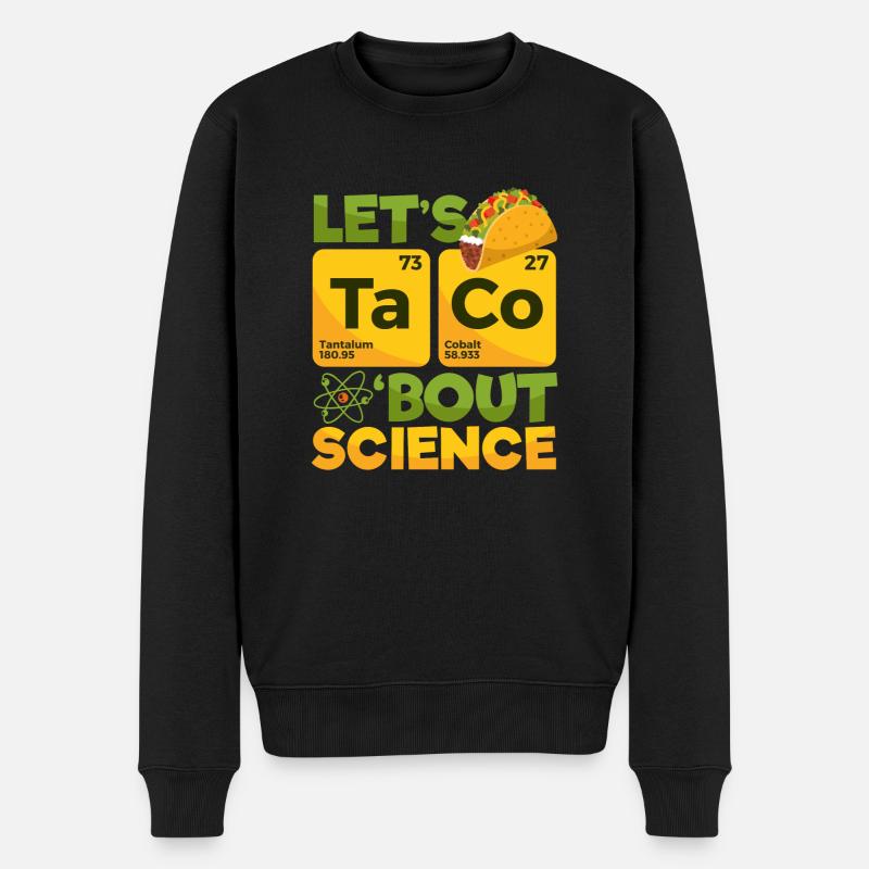Let's Taco 'Bout Science - Pull Premium bio Homme - noir