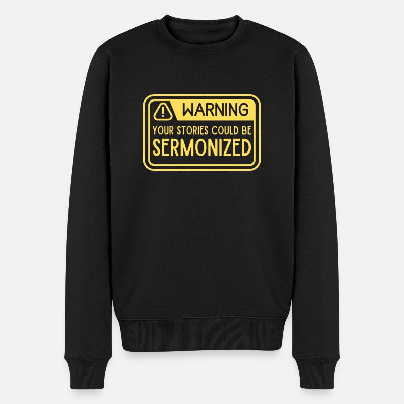 Pasteur avertissant vos histoires Sermon - Pull Premium bio Homme - noir