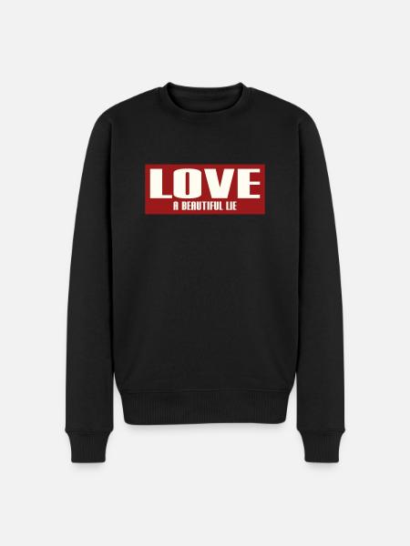 LOVE - A BEAUTIFUL LIE - Men's Premium Organic Jumper - black