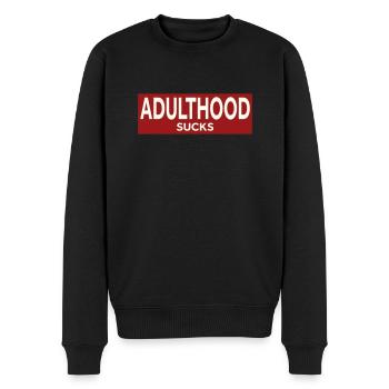 ADULTHOOD SUCKS - Men's Premium Organic Jumper - black - Front - Nico (187cm)