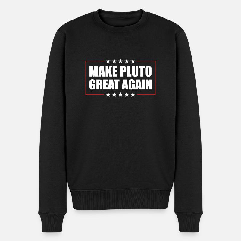 Pluto Make Pluto Great Again - Men's Premium Organic Jumper - black