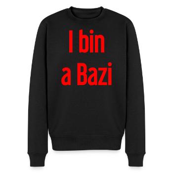 Je suis un Bazi – proverbe bavarois avec humour - Pull Premium bio Homme - noir - Devant - Nico (187cm)