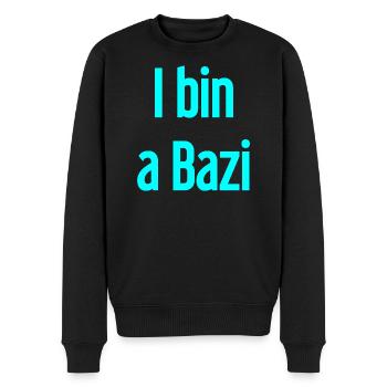 Je suis un Bazi – proverbe bavarois avec humour - Pull Premium bio Homme - noir - Devant - Nico (187cm)