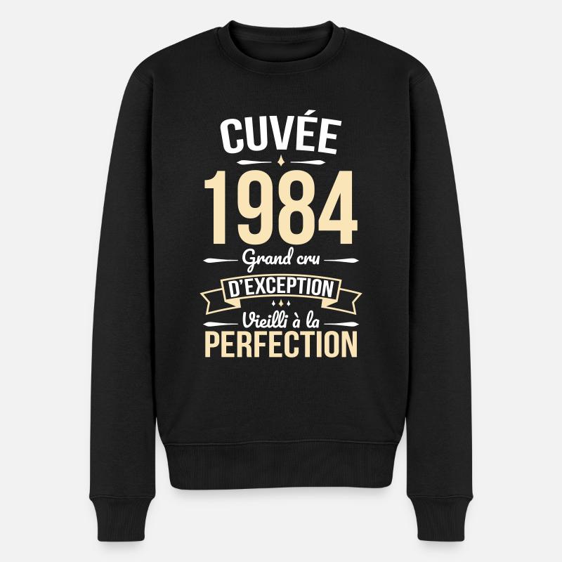 Anniversaire 40 ans - Cuvée 1984 - Cadeau Humour - Pull Premium bio Homme - noir