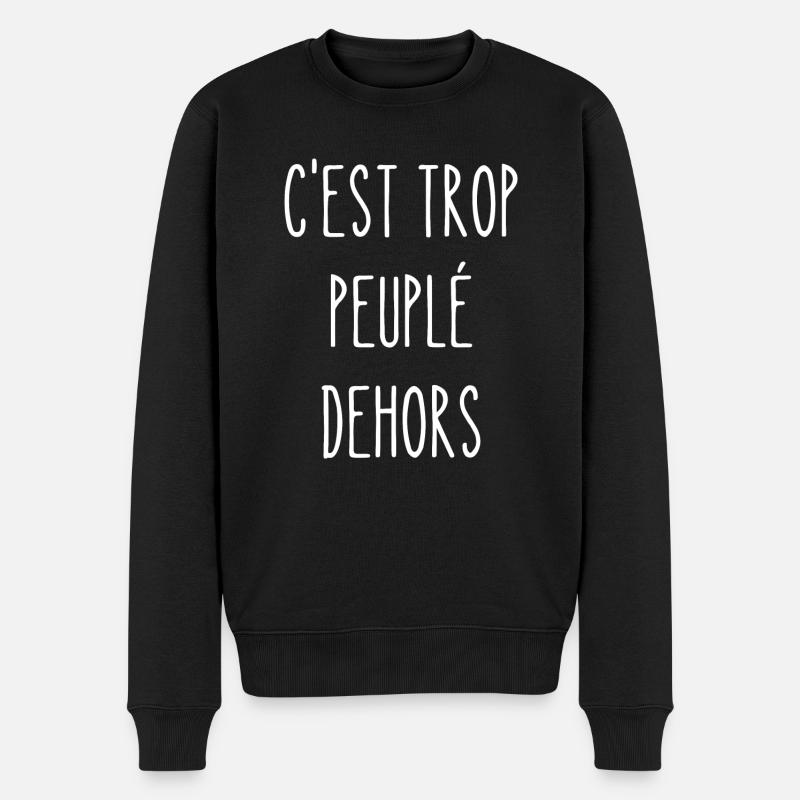 c'est trop peuplé dehors - Pull Premium bio Homme - noir