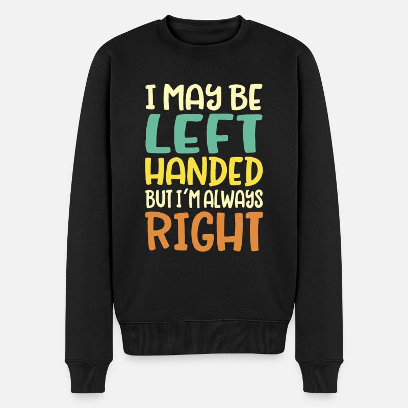 Linkshänder Spruch - Männer Premium Bio Pullover - Schwarz