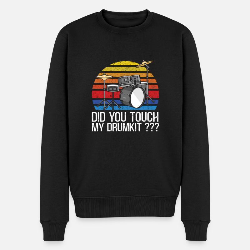 Did You Touch My Drumkit Für Schlagzeuger Männer - Männer Premium Bio Pullover - Schwarz