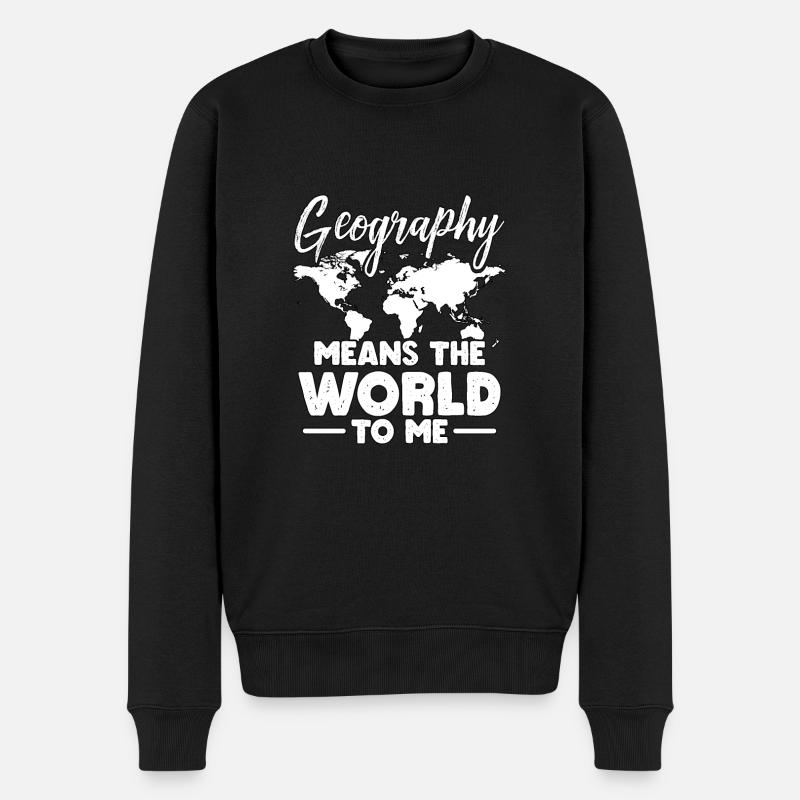 Geography Means The World To Me Geographie - Männer Premium Bio Pullover - Schwarz