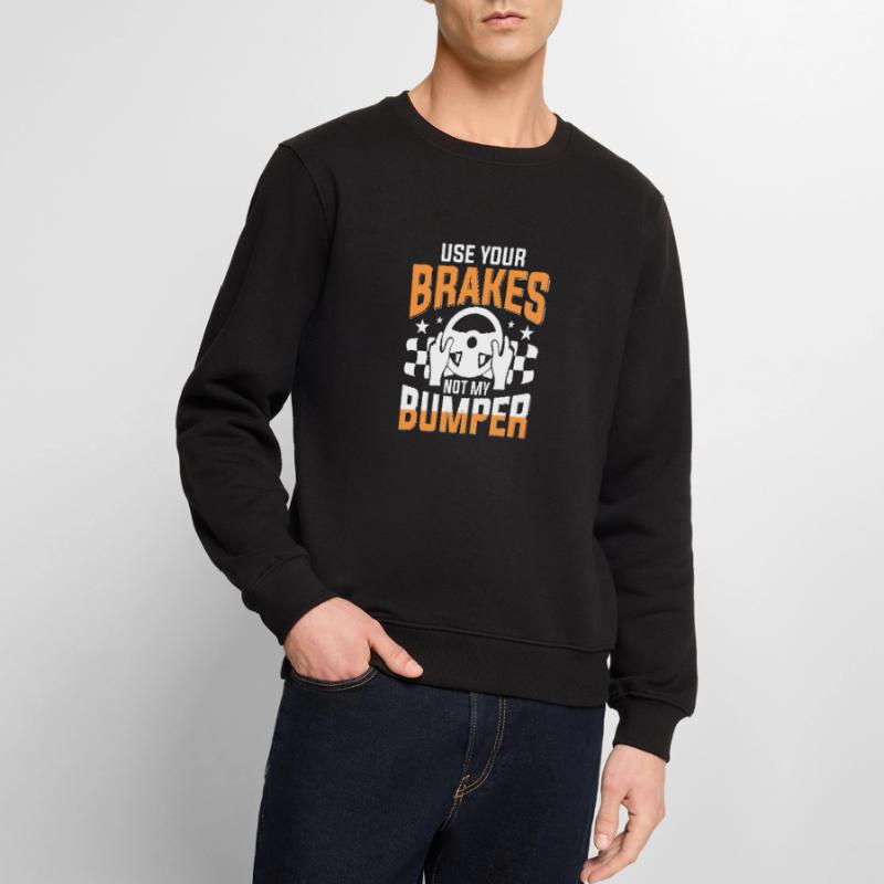 Utilisez vos freins, pas ma simulation de simulateur de course de pare-chocs Pull Premium bio Homme
