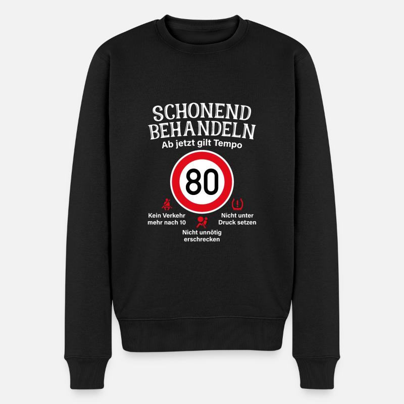 80. Geburtstag Schonend Behandeln 80 Tempolimit 80 - Männer Premium Bio Pullover - Schwarz
